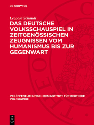 cover image of Das deutsche Volksschauspiel in zeitgenössischen Zeugnissen vom Humanismus bis zur Gegenwart